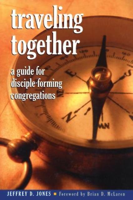 Traveling Together by Jones & Jeffrey D. & Director of Ministry Studies Paperback Book