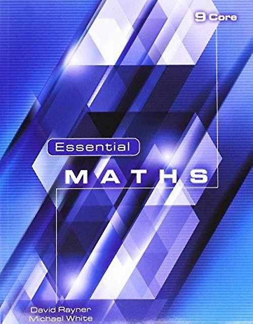 Essential Maths 9 Core - Essential Maths - Michael White - Mathematics - Elmwood Education Limited - Paperback