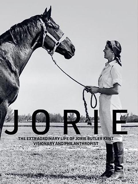 Jorie by Jorie Butler Kent Hardback Book