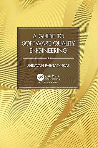 A Guide To Software Quality Engineering by Shravan Pargaonkar Paperback