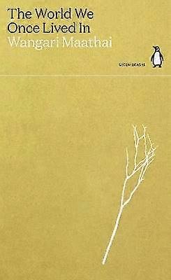 The World We Once Lived In