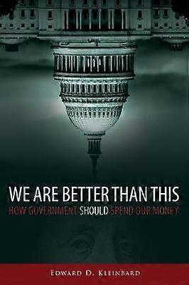 We Are Better Than This