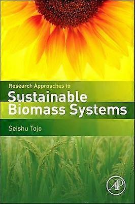 Research Approaches to Sustainable Biomass Systems