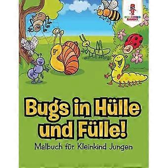 Bugs in Hlle und Flle  Malbuch fr Kleinkind Jungen
