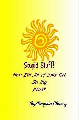 Stupid Stuff!
