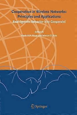 Cooperation in Wireless Networks: Principles and Applications