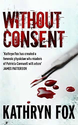 Without Consent: Anya Crichton 2