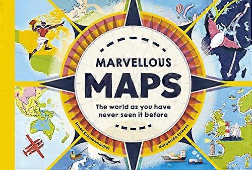 Marvellous Maps: The world as you have never seen it before