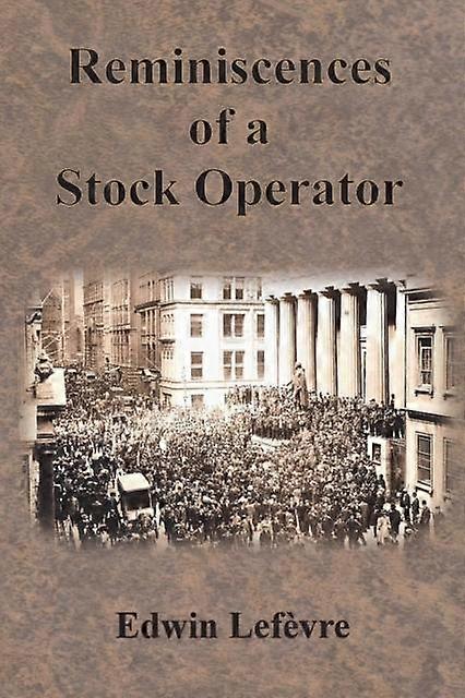 Reminiscences Of A Stock Operator by Edwin Lefvre Paperback Book