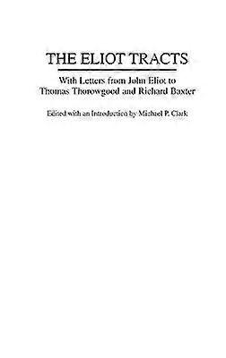 The Eliot Tracts