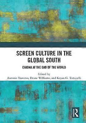 Screen Culture in the Global South