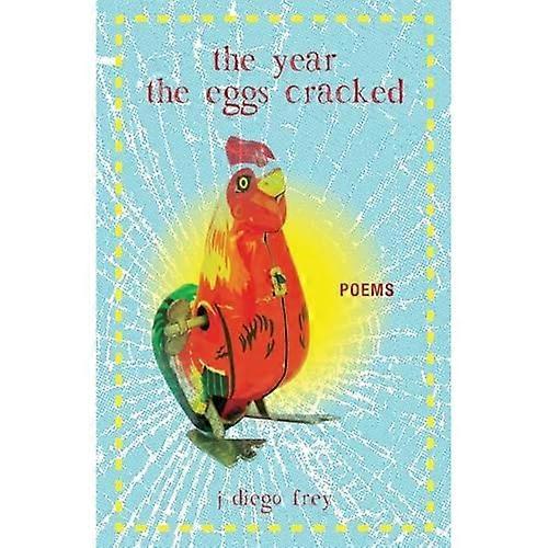 Year the Eggs Cracked : Poems