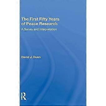 The First Fifty Years of Peace Research