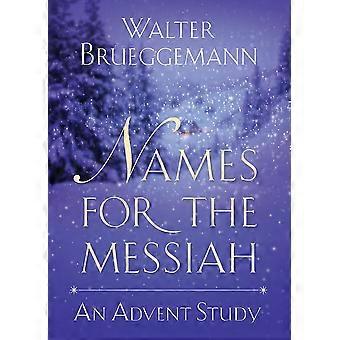 Names For The Messiah - Walter Brueggemann - Paperback - en Book