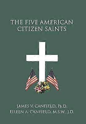 The Five American Citizen Saints