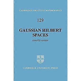 Espaços de Hilbert Gaussianos - Svante Janson