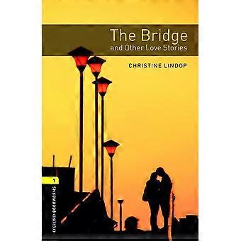 Oxford Bookworms Library: Trinn 1: Bridge og andre kjærlighetshistorier (Oxford Bookworms ELT)