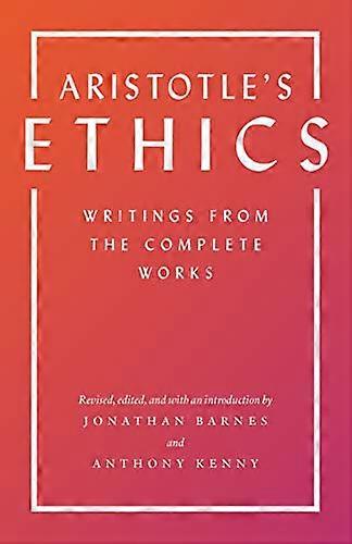 Aristotle's Ethics: Writings from the Complete Works