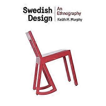 Szwedzki Design: Etnografii (doświadczenie: technologii, wiedzy i kultury)