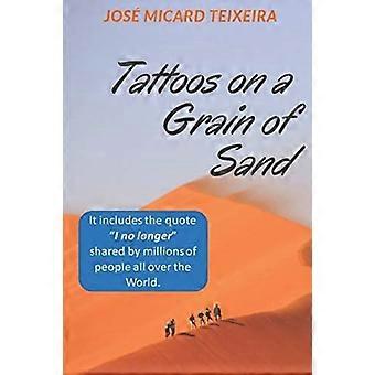 Tatuajes en un grano de arena: Una nueva perspectiva de la vida