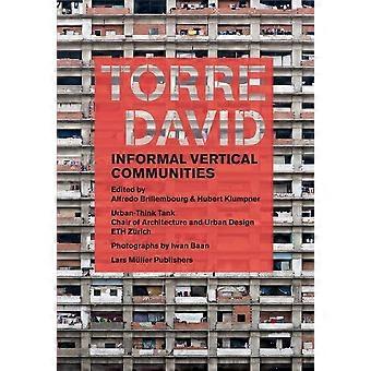 Torre David: Anarko vertikale fællesskaber