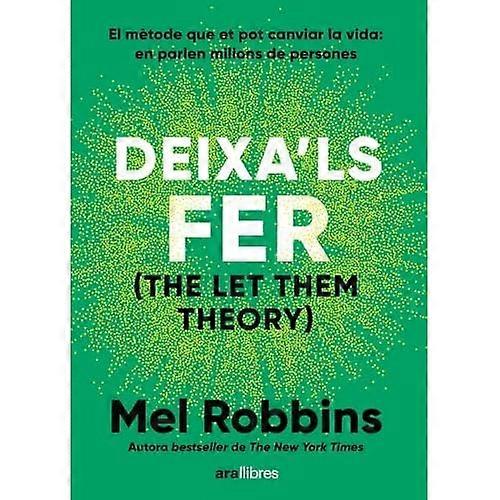 Deixa'ls fer: (The Let Them Theory)