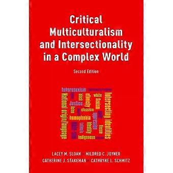 Multiculturalismo crítico e interseccionalidad en un mundo complejo - Lacey Sloan