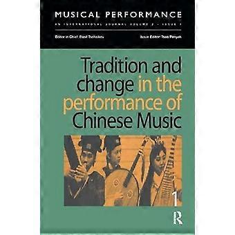 Tradition and Change in the Performance of Chinese Music