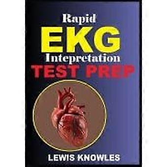 Rapid ekg interpretation test prep