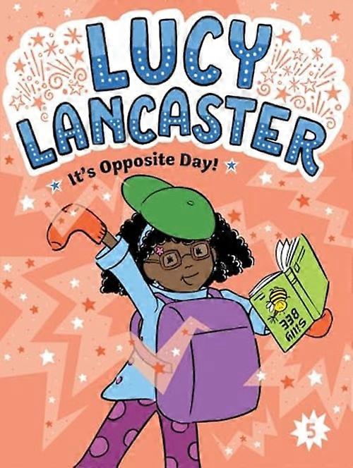 Lucy Lancaster C'est la journée des contraires !