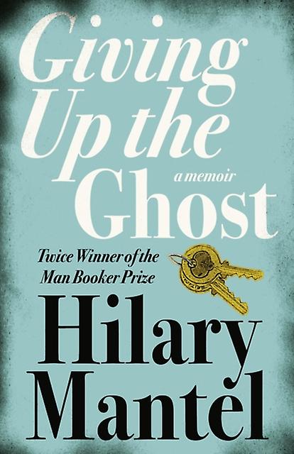 Giving Up The Ghost by Hilary Mantel Paperback