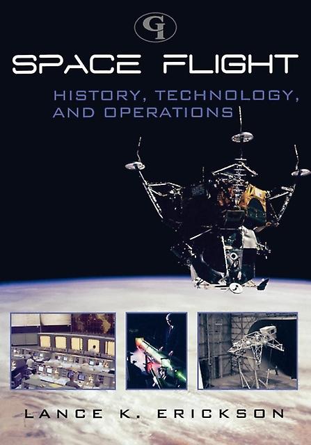 Space Flight by Lance K. Erickson Paperback Book