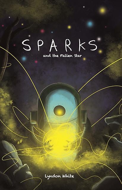 Sparks And The Fallen Star by Lyndon White Paperback Book