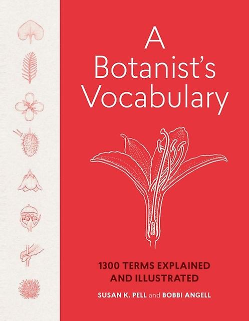 A Botanist's Vocabulary - Susan K. Pell - Reference works - Workman Publishing - Hardback