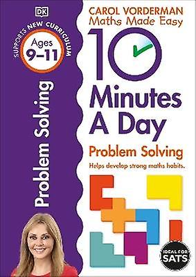 10 Minutes A Day Problem Solving Ages 9-11 (Key Stage 2)