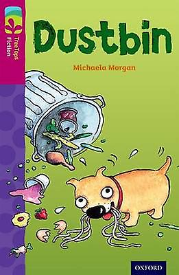 Oxford Reading Tree Treetops Fiction Level 10 More Pack B Dustbin by Michaela Morgan Paperback Book