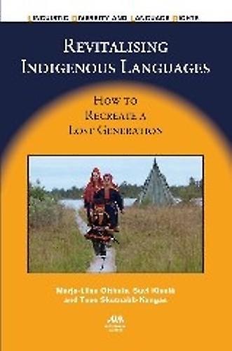 Revitalising Indigenous Languages by Tove SkutnabbKangas Paperback Book
