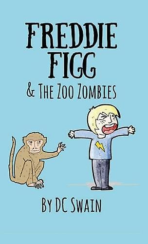 Freddie Figg The Zoo Zombies by DC Swain Paperback Book