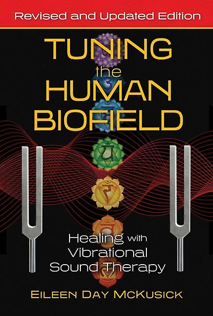Tuning The Human Biofield by Eileen Day McKusick Paperback Book