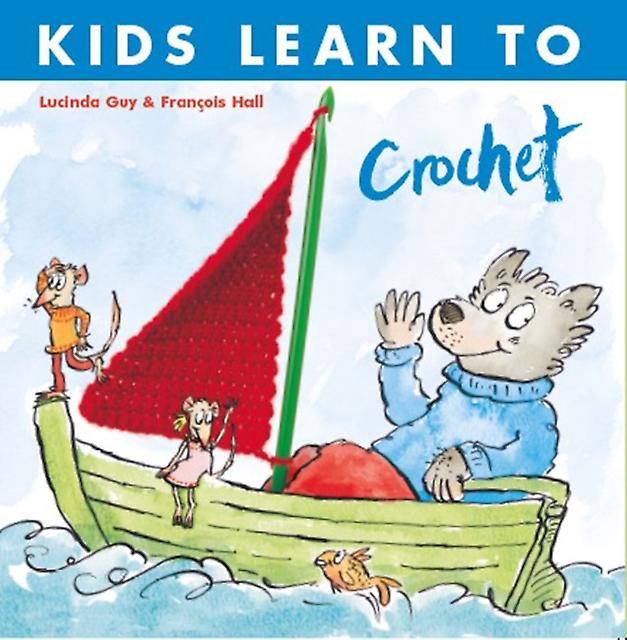 Kids Learn To Crochet by Lucinda Guy Paperback Book