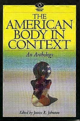 The American Body in Context