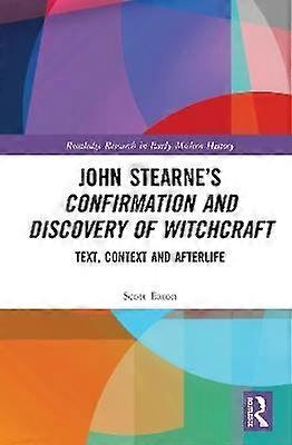 John Stearneâs Confirmation and Discovery of Witchcraft