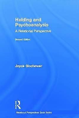 Holding and Psychoanalysis 2nd edition