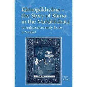 Ramopakhyana - Die Geschichte von Rama im Mahabharata