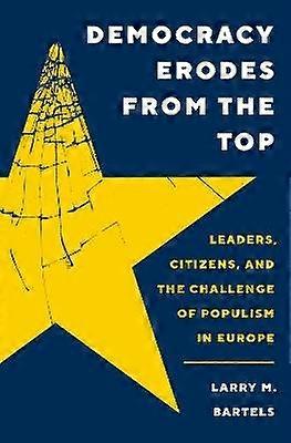 Democracy Erodes from the Top