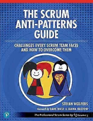 The Scrum Anti-Patterns Guide