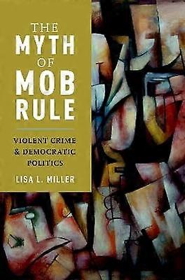 Myth of Mob Rule