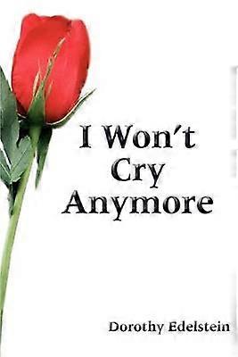 I Won't Cry Anymore