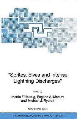 "Sprites, älvor och intensiva blixturladdningar"