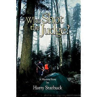 Who Shot the Judge?